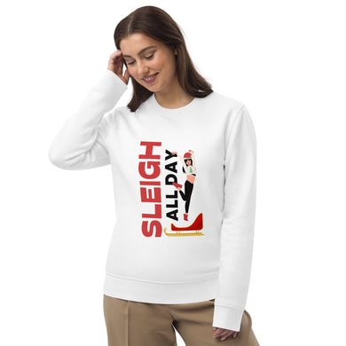 Sleigh All Day Christmas Unisex eco sweatshirt