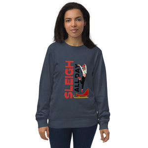 Sleigh all day Christmas Unisex organic sweatshirt