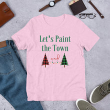 Load image into Gallery viewer, Let&#39;s Paint The Town Red and Green Christmas Unisex t-shirt