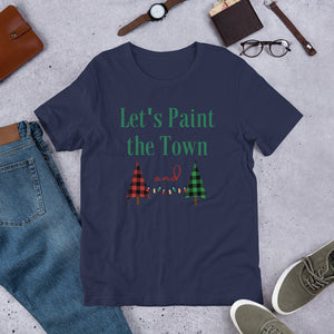 Let's Paint The Town Red and Green Christmas Unisex t-shirt